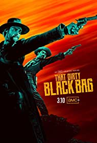That Dirty Black Bag (2022-)
