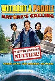 Without a Paddle: Natures Calling (2009)