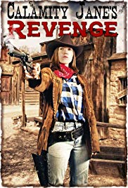 Calamity Janes Revenge (2015)