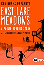 East Lake Meadows: A Public Housing Story (2020)