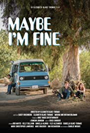 Maybe Im Fine (2018)