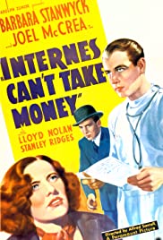 Internes Cant Take Money (1937)