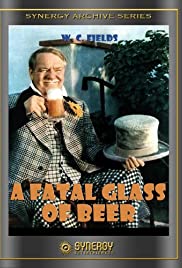 The Fatal Glass of Beer (1933)