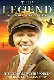 The Legend: The Bessie Coleman Story (2018)