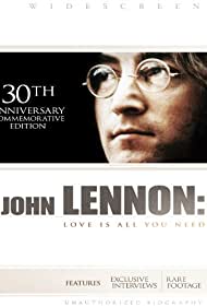 John Lennon: Love Is All You Need (2010)