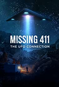 Missing 411 The U F O Connection (2022)