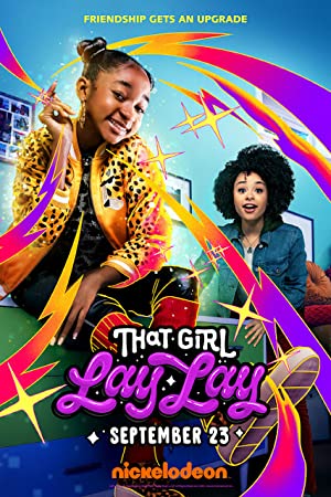 That Girl Lay Lay (2021-)