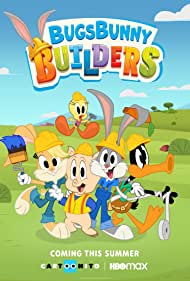 Bugs Bunny Builders (2022-)