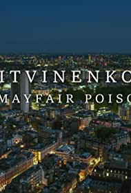 Litvinenko The Mayfair Poisoning (2022)