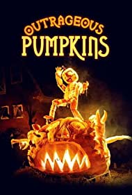 Outrageous Pumpkins (2019–)