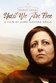 Shirin Ebadi Until We Are Free (2022)