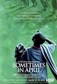 Sometimes in April (2005)