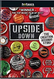 Upside Down: The Creation Records Story (2010)