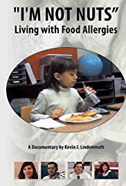 Im Not Nuts: Living with Food Allergies (2009)
