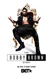 The Bobby Brown Story (2018) Part One